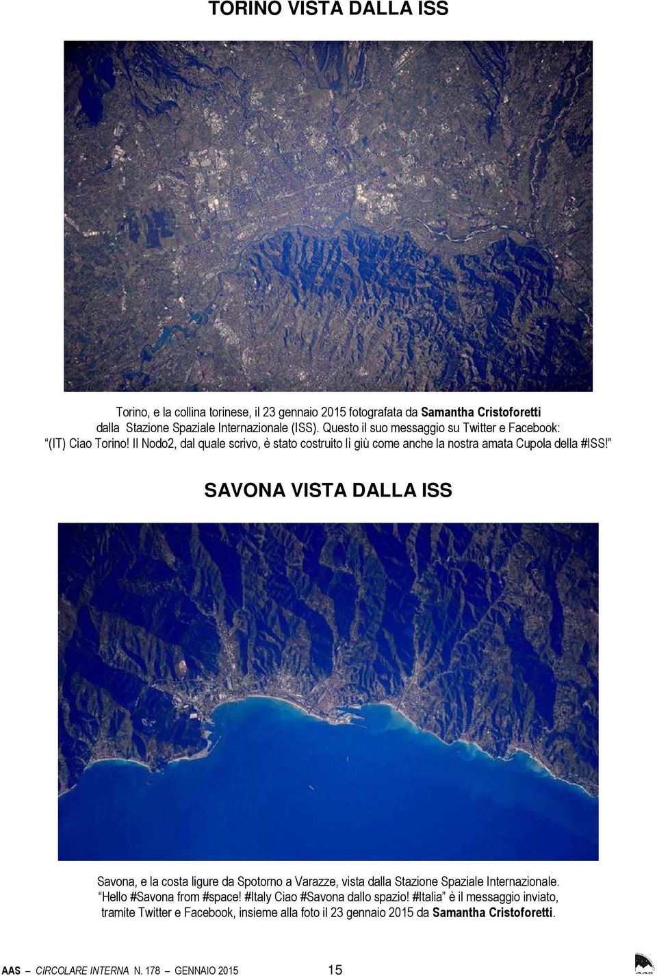 SAVONA VISTA DALLA ISS Savona, e la costa ligure da Spotorno a Varazze, vista dalla Stazione Spaziale Internazionale. Hello #Savona from #space!