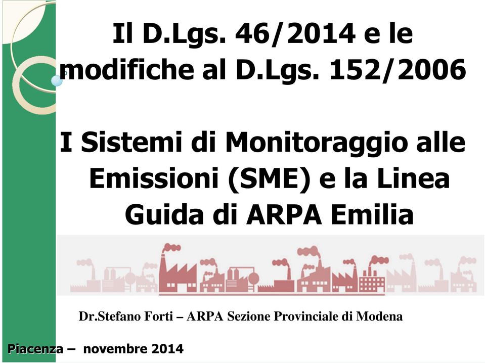 152/2006 I Sistemi di Monitoraggio alle Emissioni