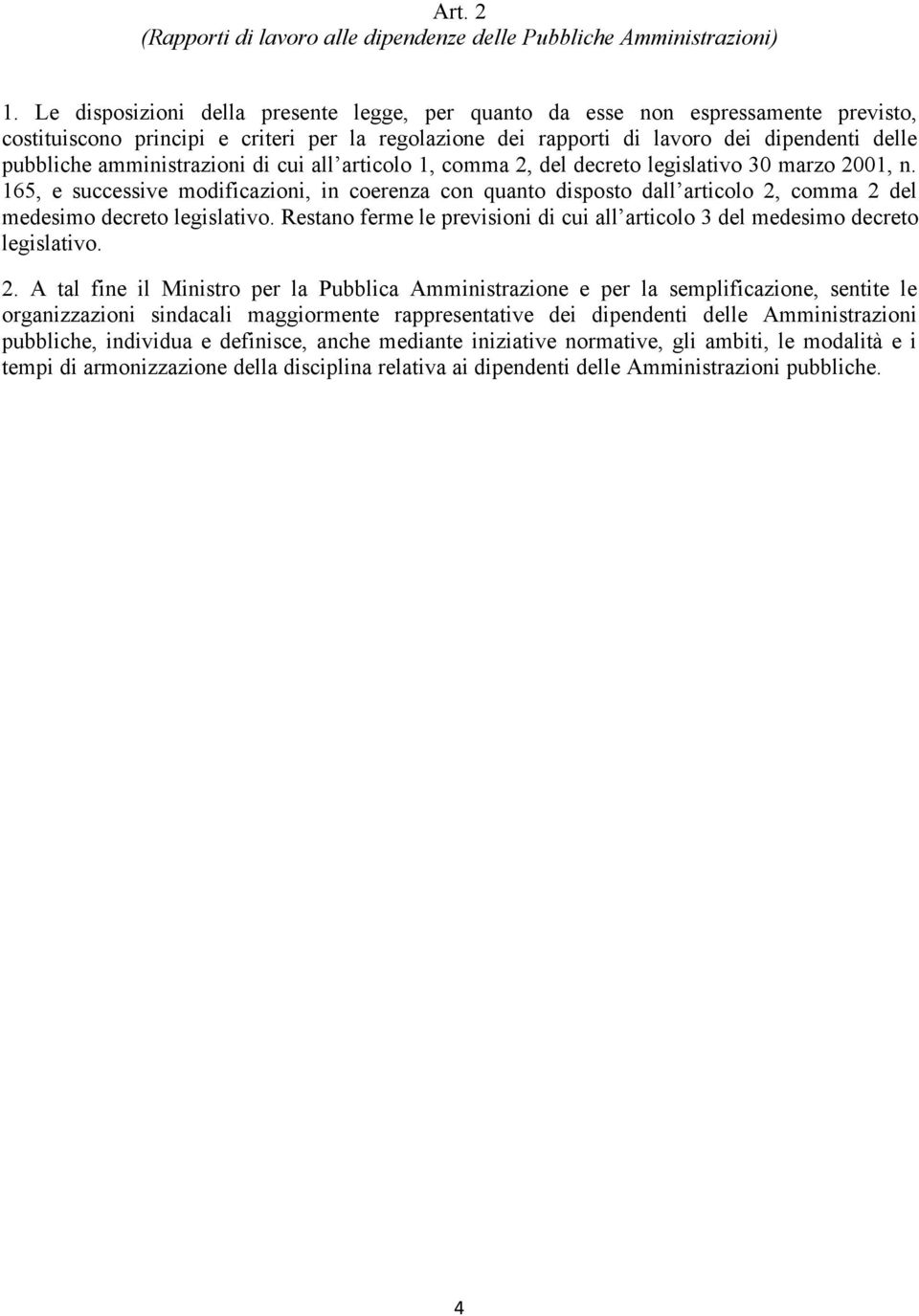 amministrazioni di cui all articolo 1, comma 2, del decreto legislativo 30 marzo 2001, n.