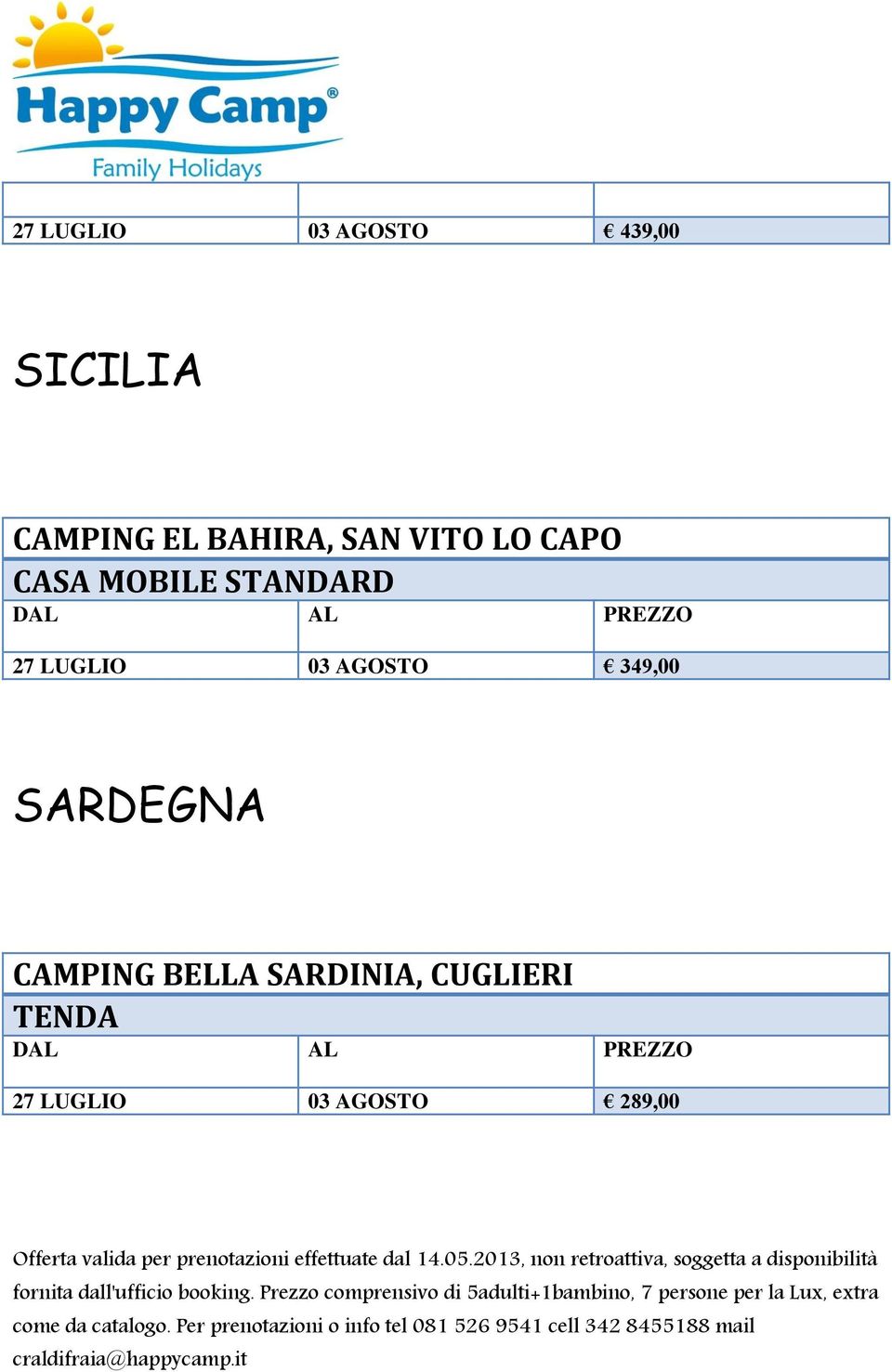 AGOSTO 349,00 SARDEGNA CAMPING BELLA