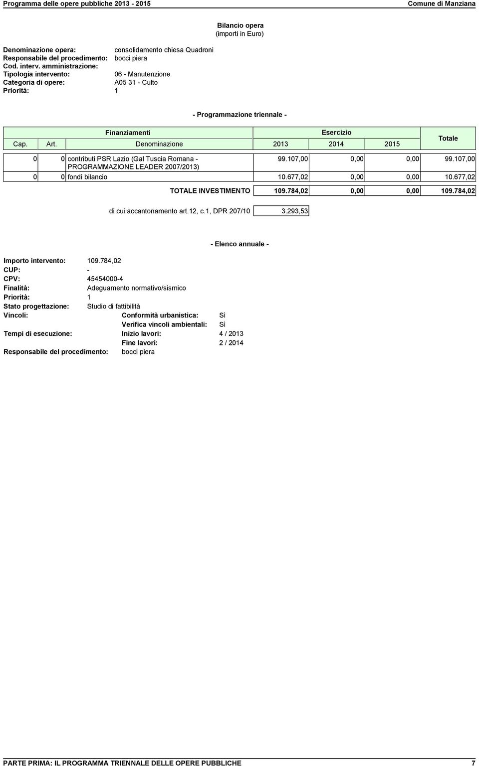 1, DPR 207/10 3.293,53 - Elenco annuale - Importo intervento: 109.