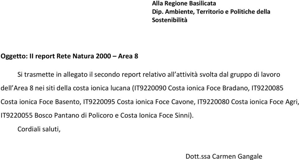 secondo report relativo all attività svolta dal gruppo di lavoro dell Area 8 nei siti della costa ionica lucana (IT9220090