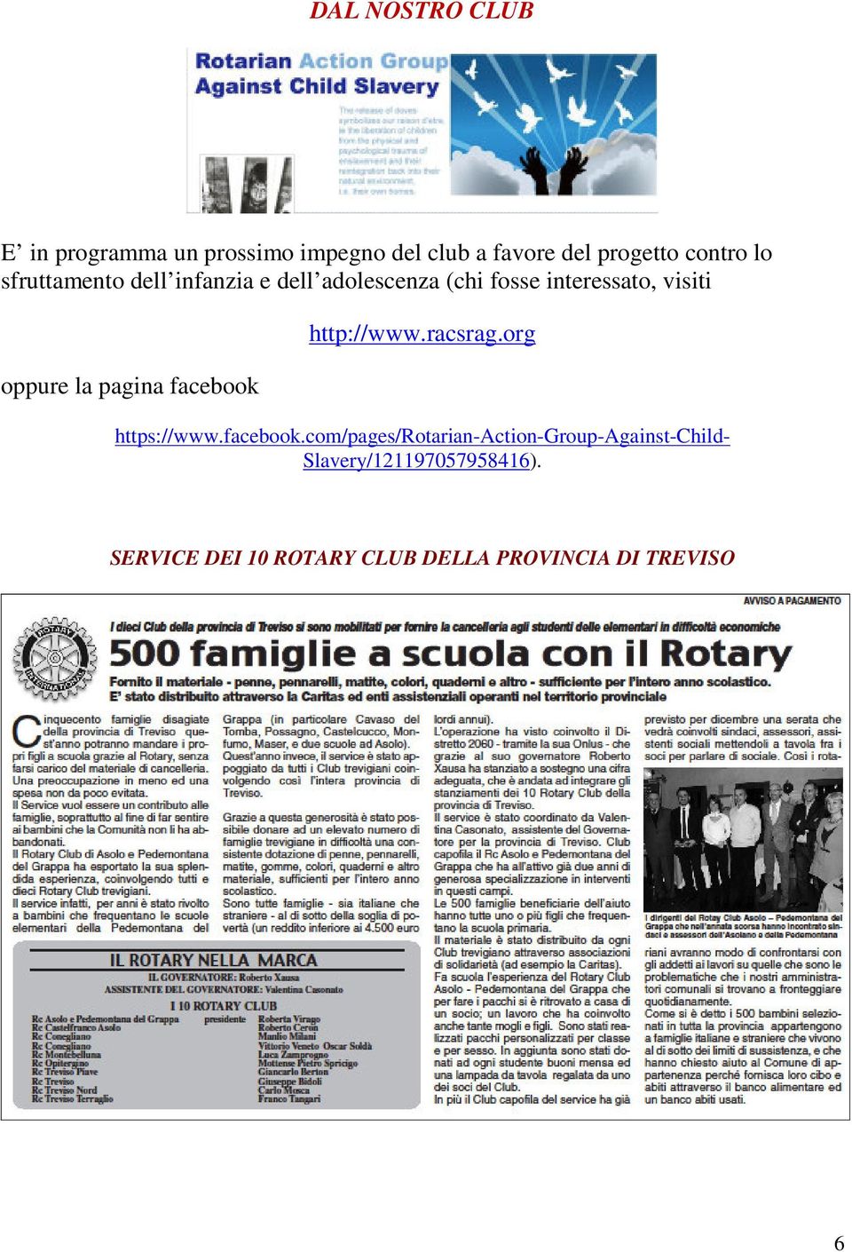 pagina facebook http://www.racsrag.org https://www.facebook.com/pages/rotarian-action-group-against-child- Slavery/121197057958416).