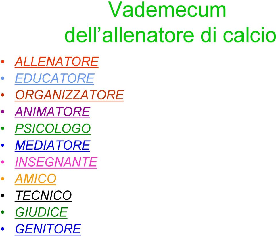 INSEGNANTE AMICO TECNICO GIUDICE