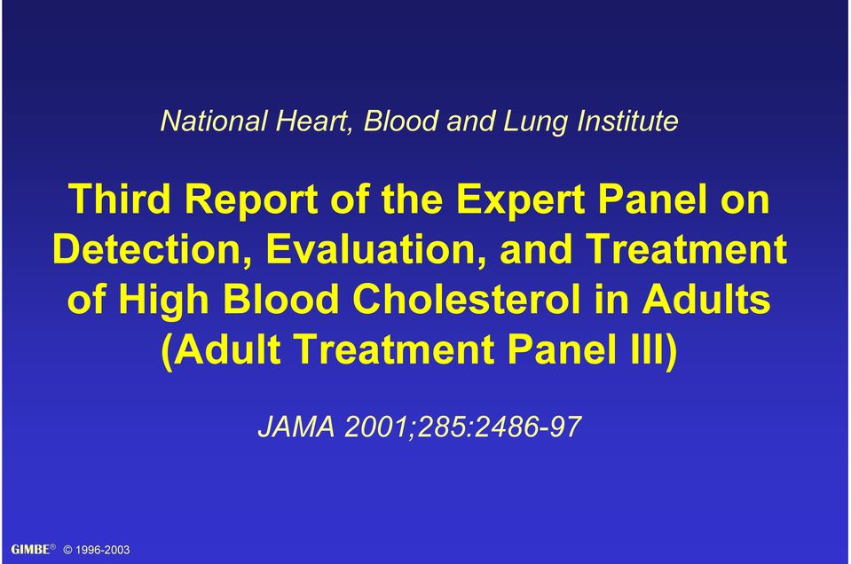 Evaluation, and Treatment of High Blood