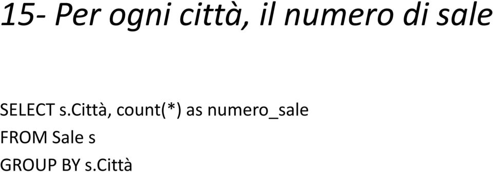 città, count(*) as