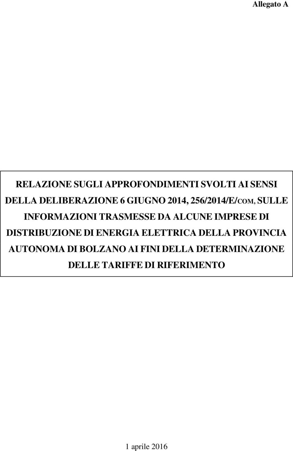 IMPRESE DI DISTRIBUZIONE DI ENERGIA ELETTRICA DELLA PROVINCIA AUTONOMA