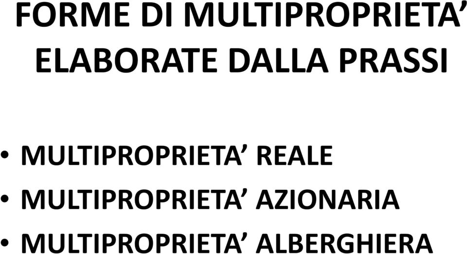 MULTIPROPRIETA REALE