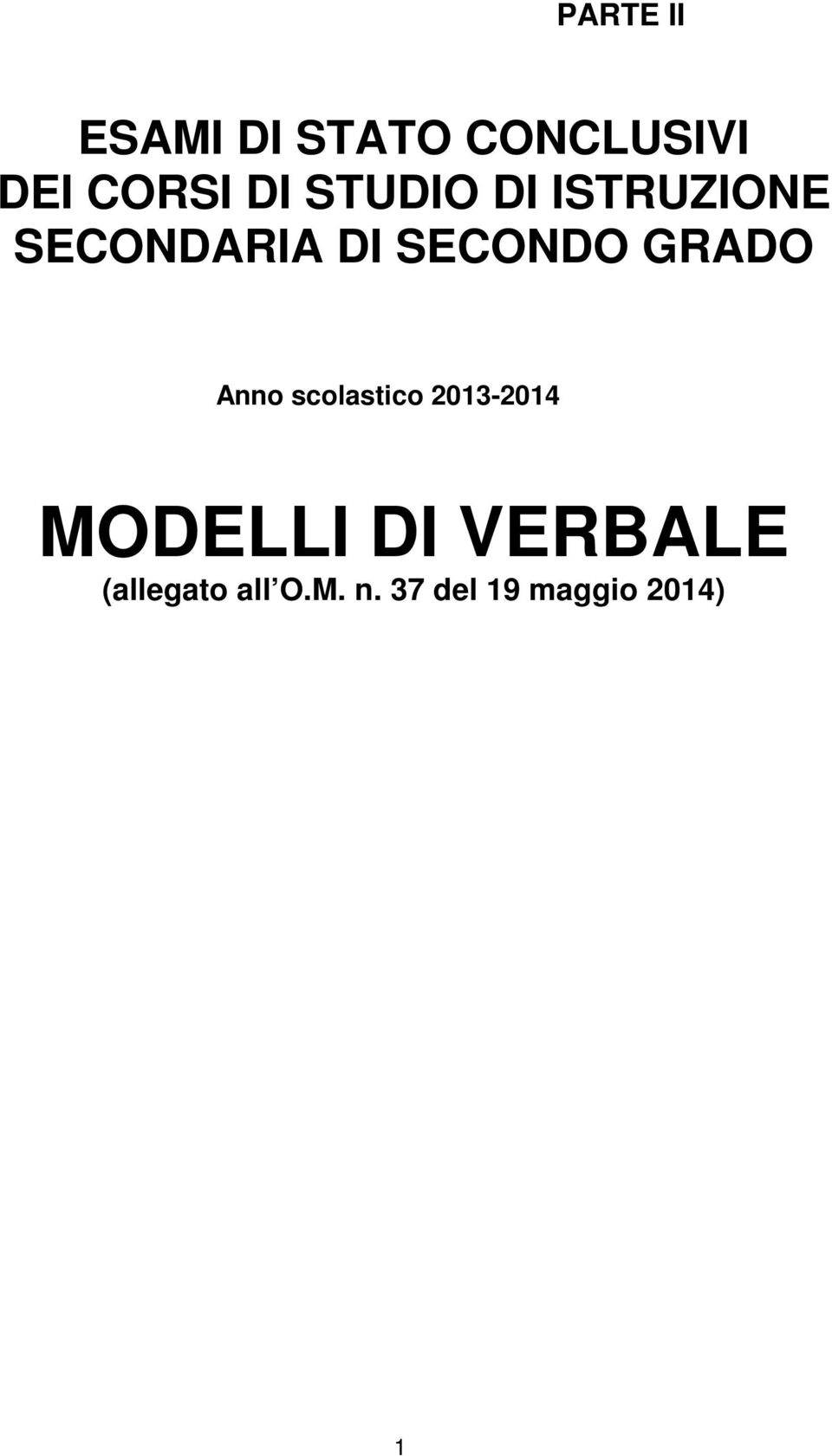GRADO Anno scolastico 2013-2014 MODELLI DI