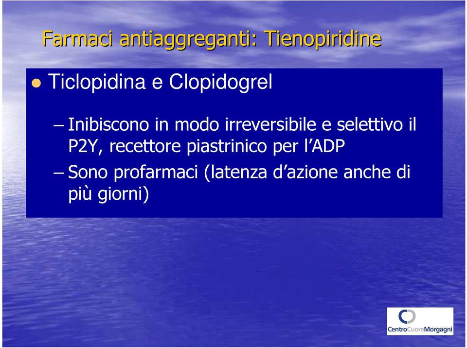 selettivo il P2Y, recettore piastrinico per l ADP