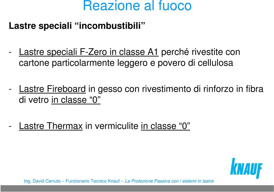 e povero di cellulosa - Lastre Fireboard in gesso con rivestimento di