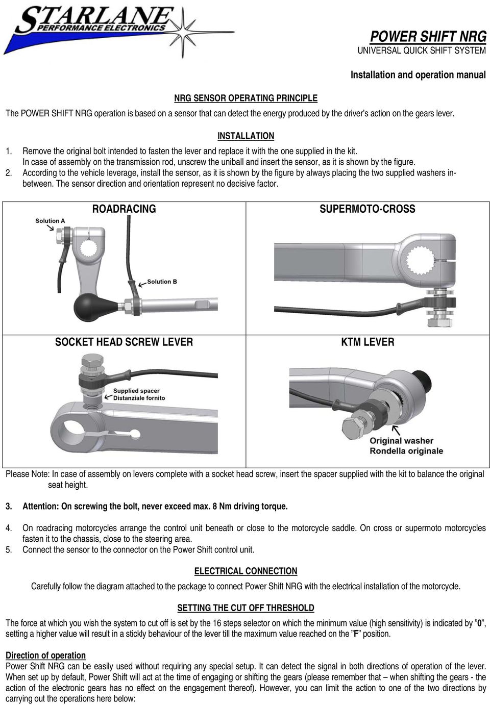 In case of assembly on the transmission rod, unscrew the uniball and insert the sensor, as it is shown by the figure. 2.