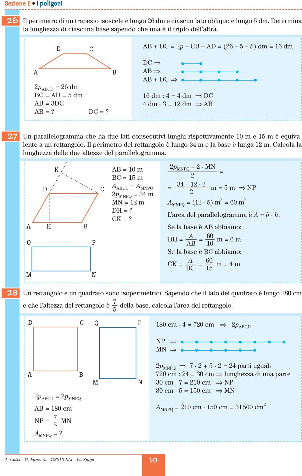 lol l lunghzz ll u ltzz l prlllogrmm. Q M K P N = 10 m = 1 m = MNPQ p MNPQ = m MN = 1 m =? K =? p MNPQ MN = 1 = m = m NP MNPQ = (1 ) m = 60 m L r l prlllogrmm è = h.