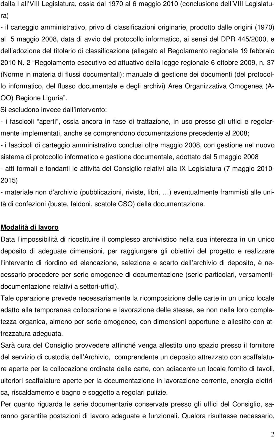 2 Regolamento esecutivo ed attuativo della legge regionale 6 ottobre 2009, n.