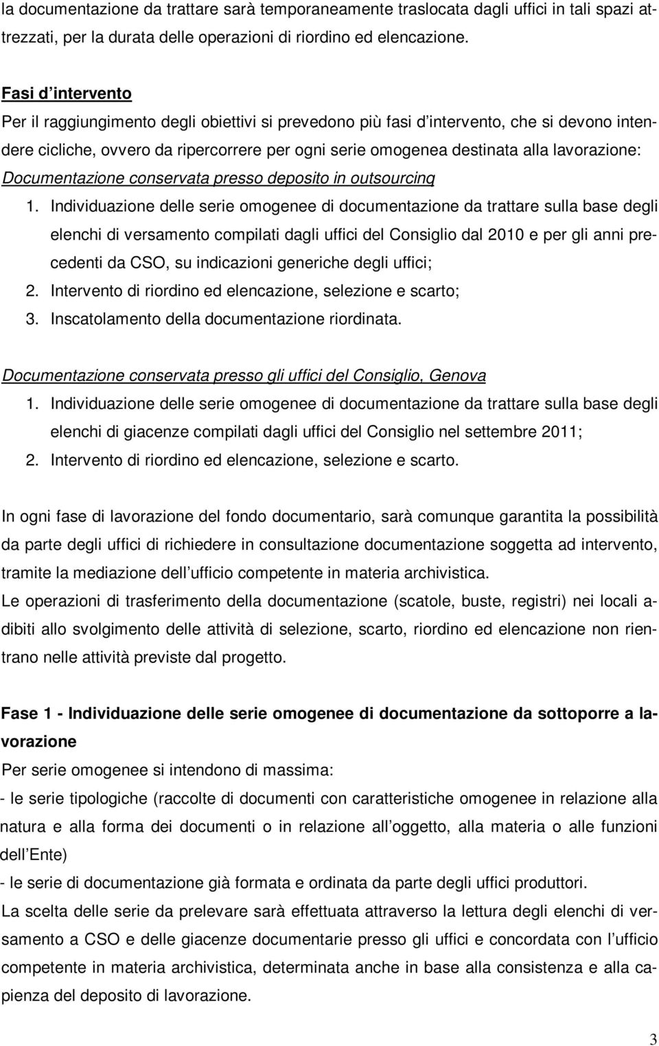 lavorazione: Documentazione conservata presso deposito in outsourcinq 1.