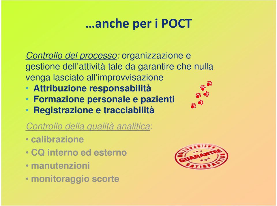 responsabilità Formazione personale e pazienti Registrazione e tracciabilità