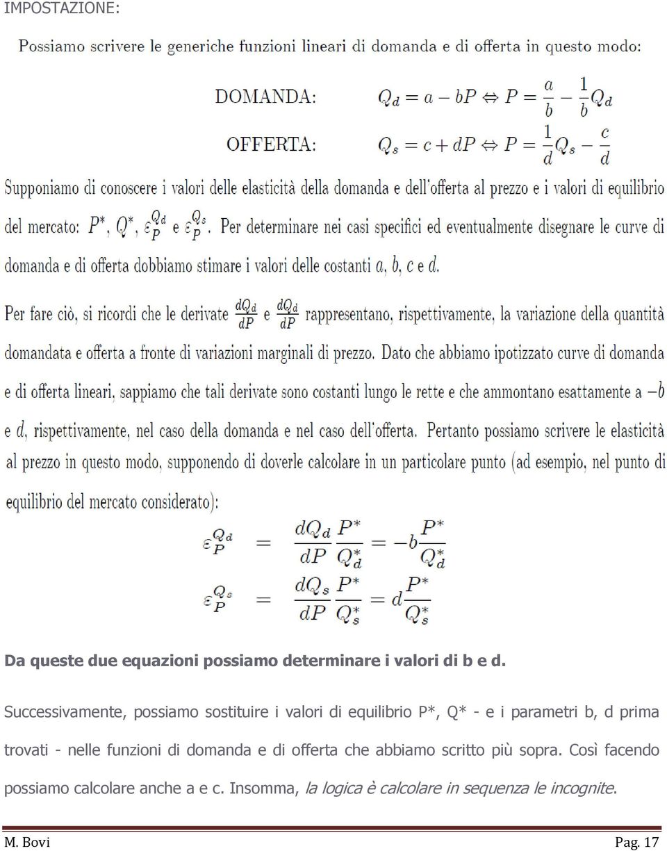 prima trovati - nelle funzioni di domanda e di offerta che abbiamo scritto più sopra.