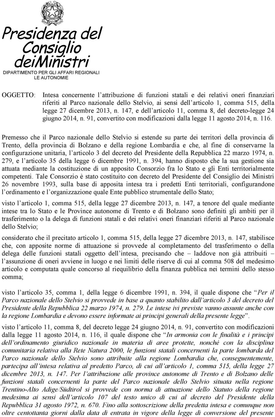 91, convertito con modificazioni dalla legge 11 agosto 2014, n. 116.