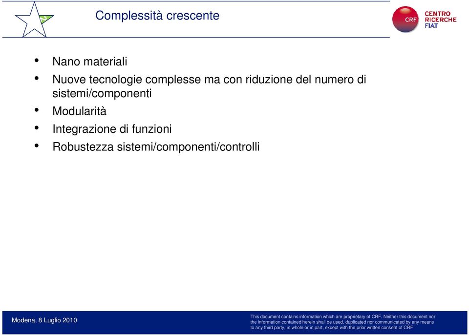 numero di sistemi/componenti Modularità