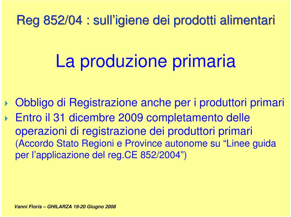 operazioni di registrazione dei produttori primari (Accordo Stato