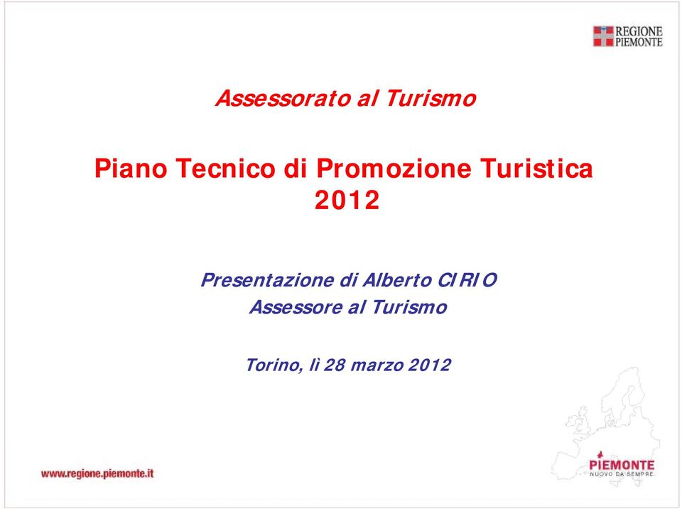 2012 Presentazione di Alberto CIRIO