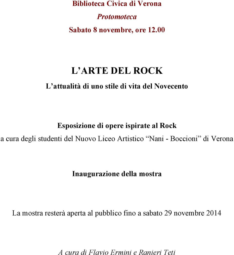 ispirate al Rock a cura degli studenti del Nuovo Liceo Artistico Nani - Boccioni di