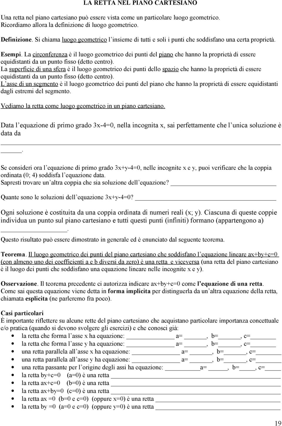 L circonferenz è il luogo geometrico dei punti del pino che hnno l proprietà di essere equidistnti d un punto fisso (detto centro).