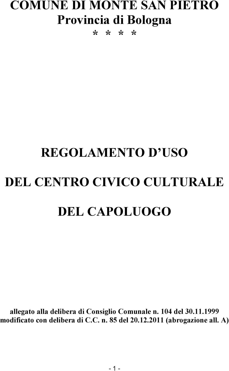 allegato alla delibera di Consiglio Comunale n. 104 del 30.11.