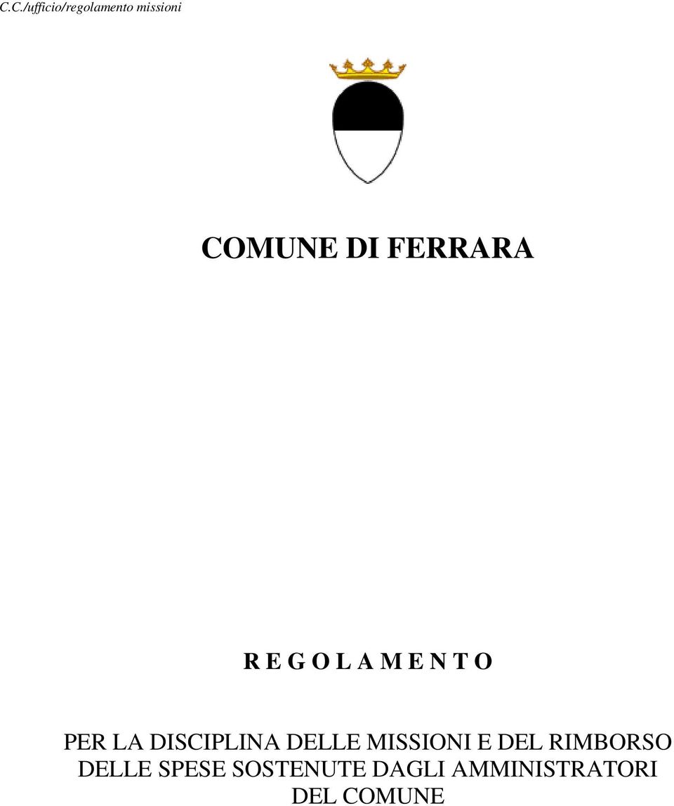 DISCIPLINA DELLE MISSIONI E DEL RIMBORSO