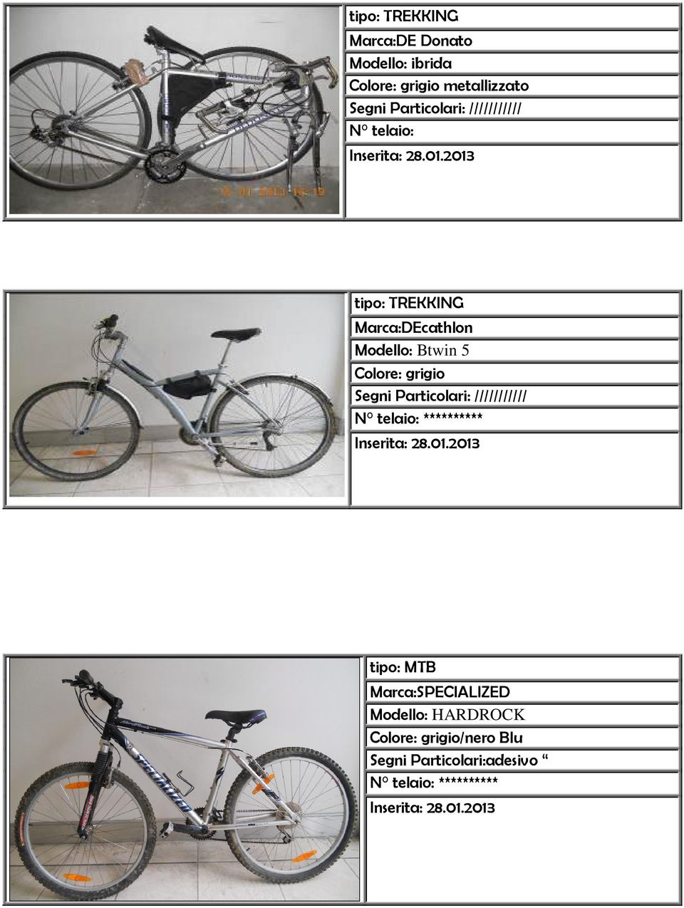 Marca:DEcathlon Btwin 5 Colore: grigio ///////////