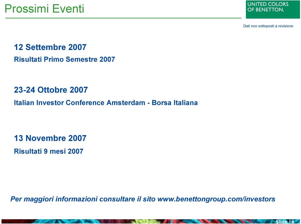 Conference Amsterdam - Borsa Italiana 13 Novembre 2007 Risultati 9 mesi