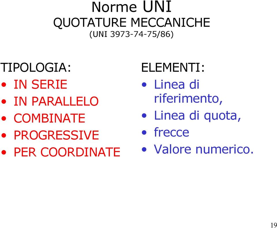 COMBINATE PROGRESSIVE PER COORDINATE ELEMENTI: