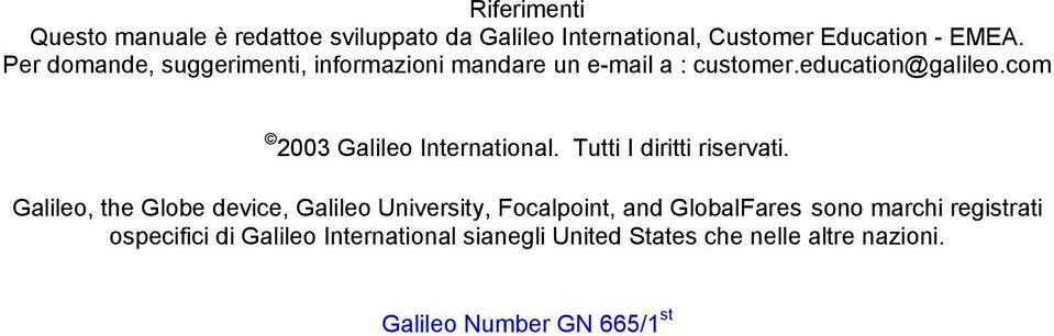 com 2003 Galileo International. Tutti I diritti riservati.