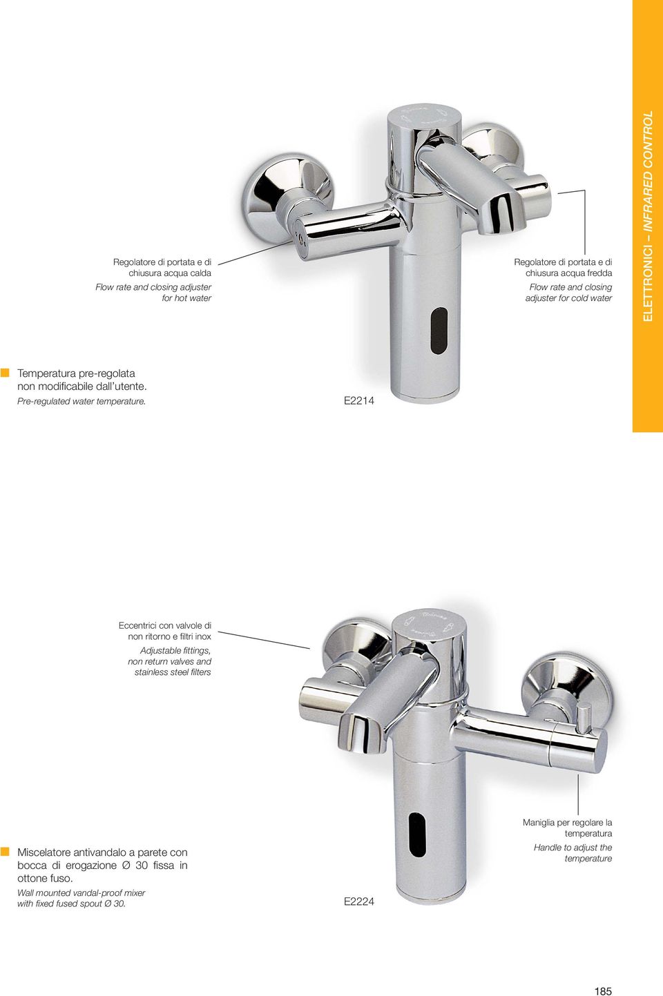 E2214 Eentrii on vlvole di non ritorno e filtri inox Adjustle fittings, non return vlves nd stinless steel filters Miseltore ntivndlo