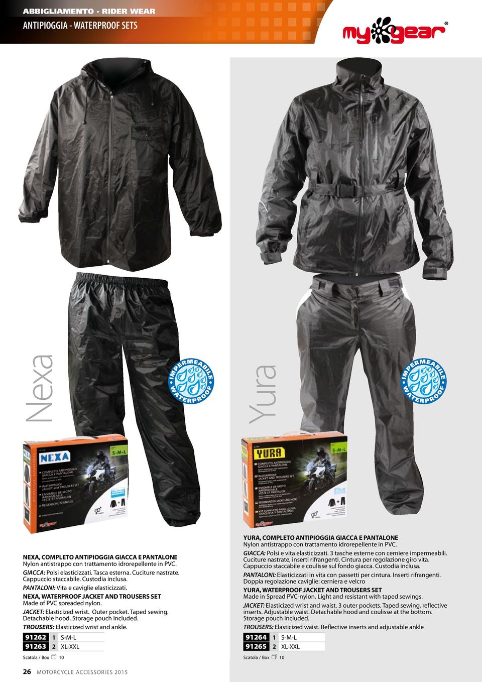 Outer pocket. Taped sewing. Detachable hood. Storage pouch included. TROUSERS: Elasticized wrist and ankle.