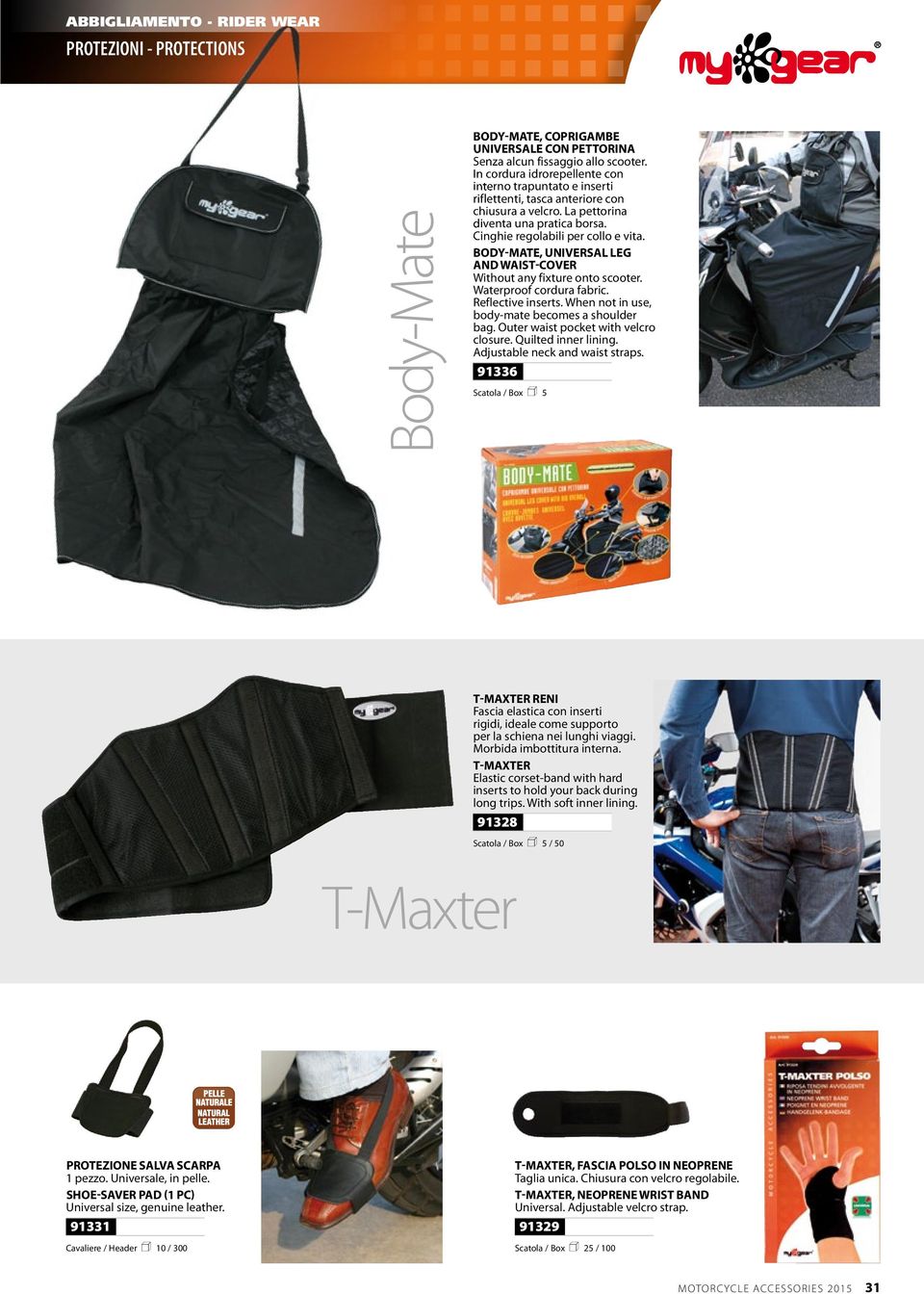 BODY-MATE, UNIVERSAL LEG AND WAIST-COVER Without any fixture onto scooter. Waterproof cordura fabric. Reflective inserts. When not in use, body-mate becomes a shoulder bag.