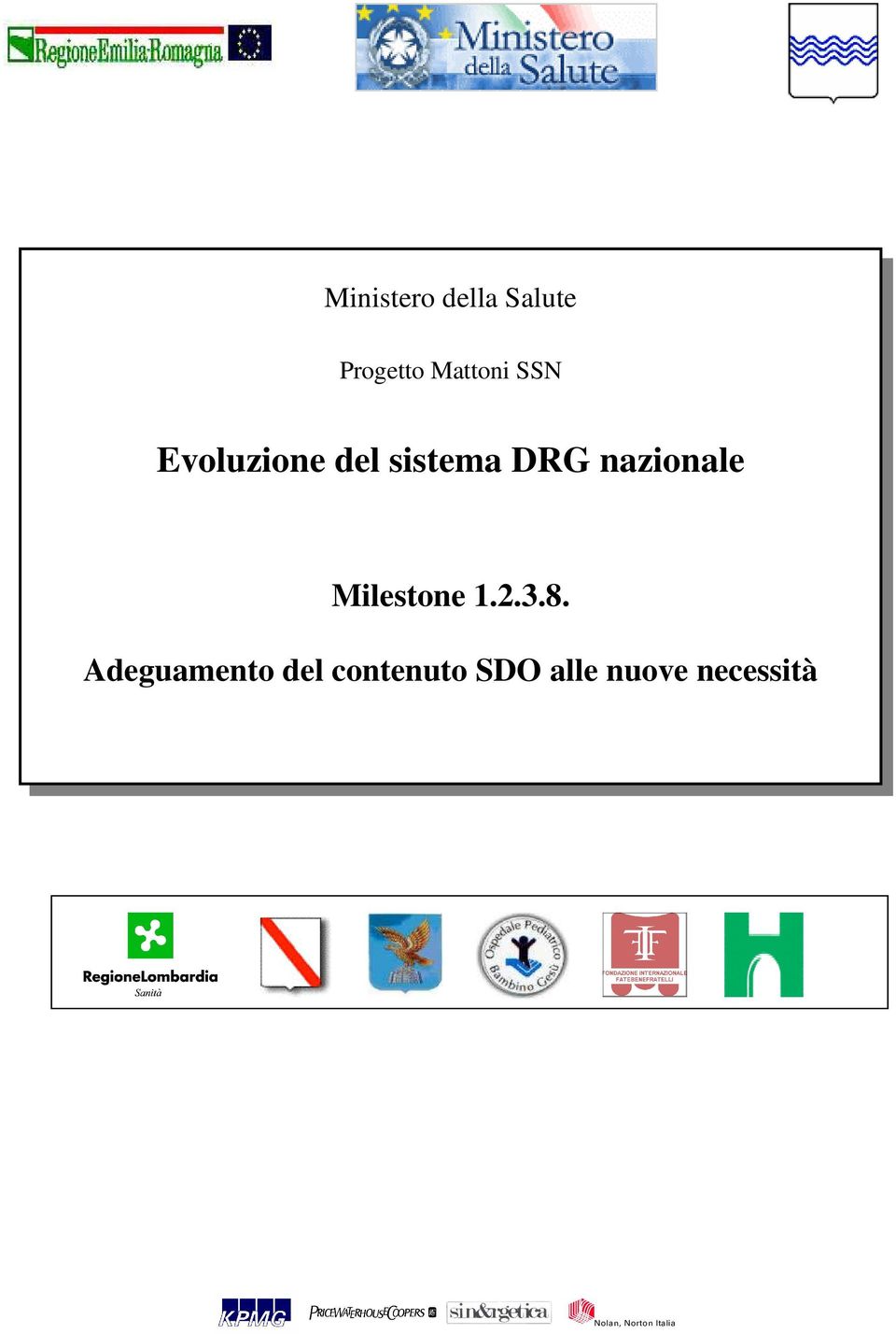 DRG nazionale Milestone 1.2.3.8.