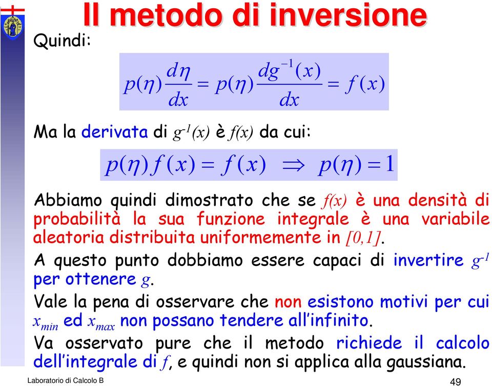 A qusto punto dobbiamo ssr capaci di invrtir g -1 pr ottnr g.