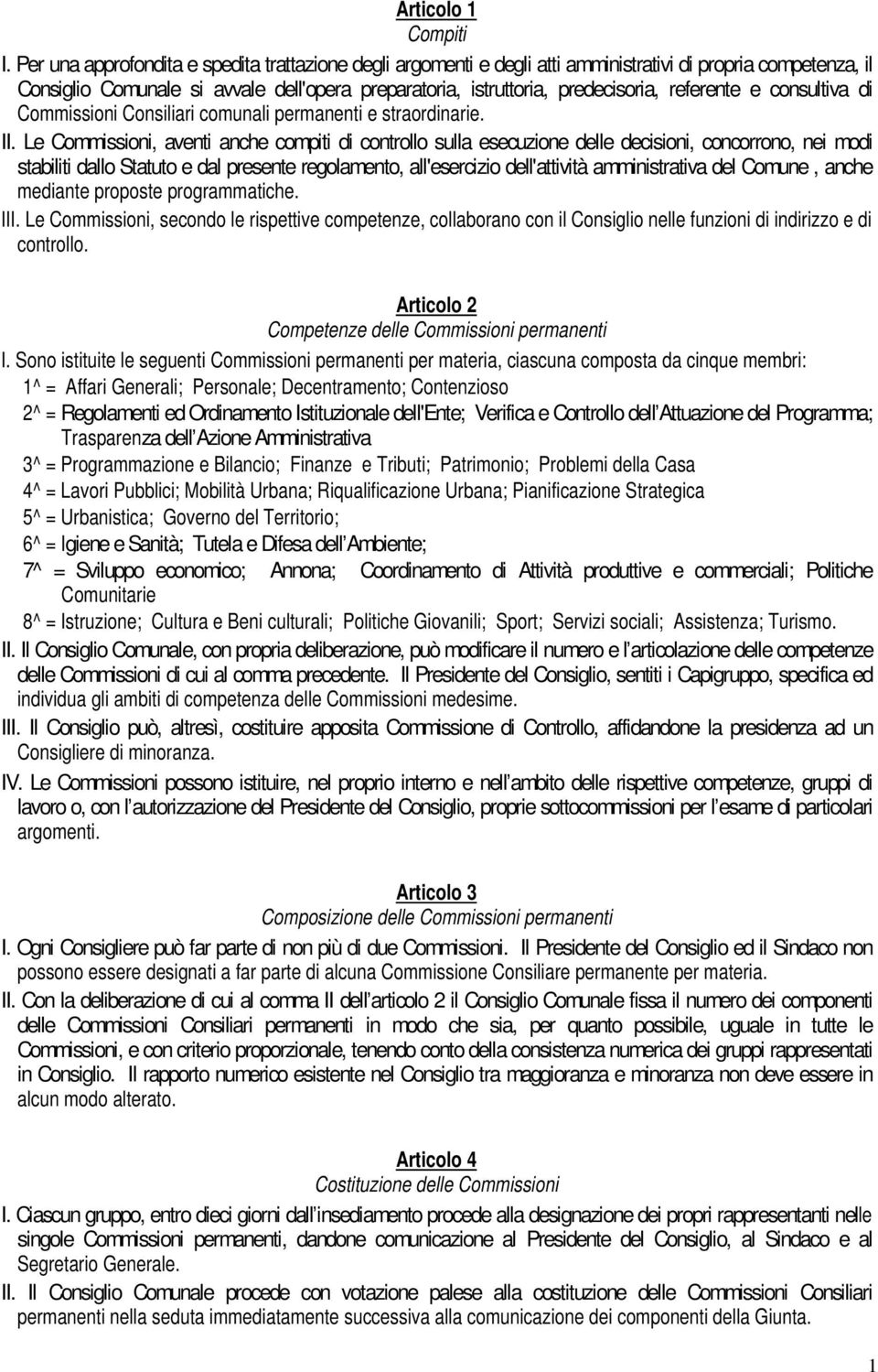 referente e consultiva di Commissioni Consiliari comunali permanenti e straordinarie. II.