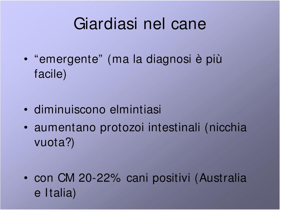 aumentano protozoi intestinali (nicchia