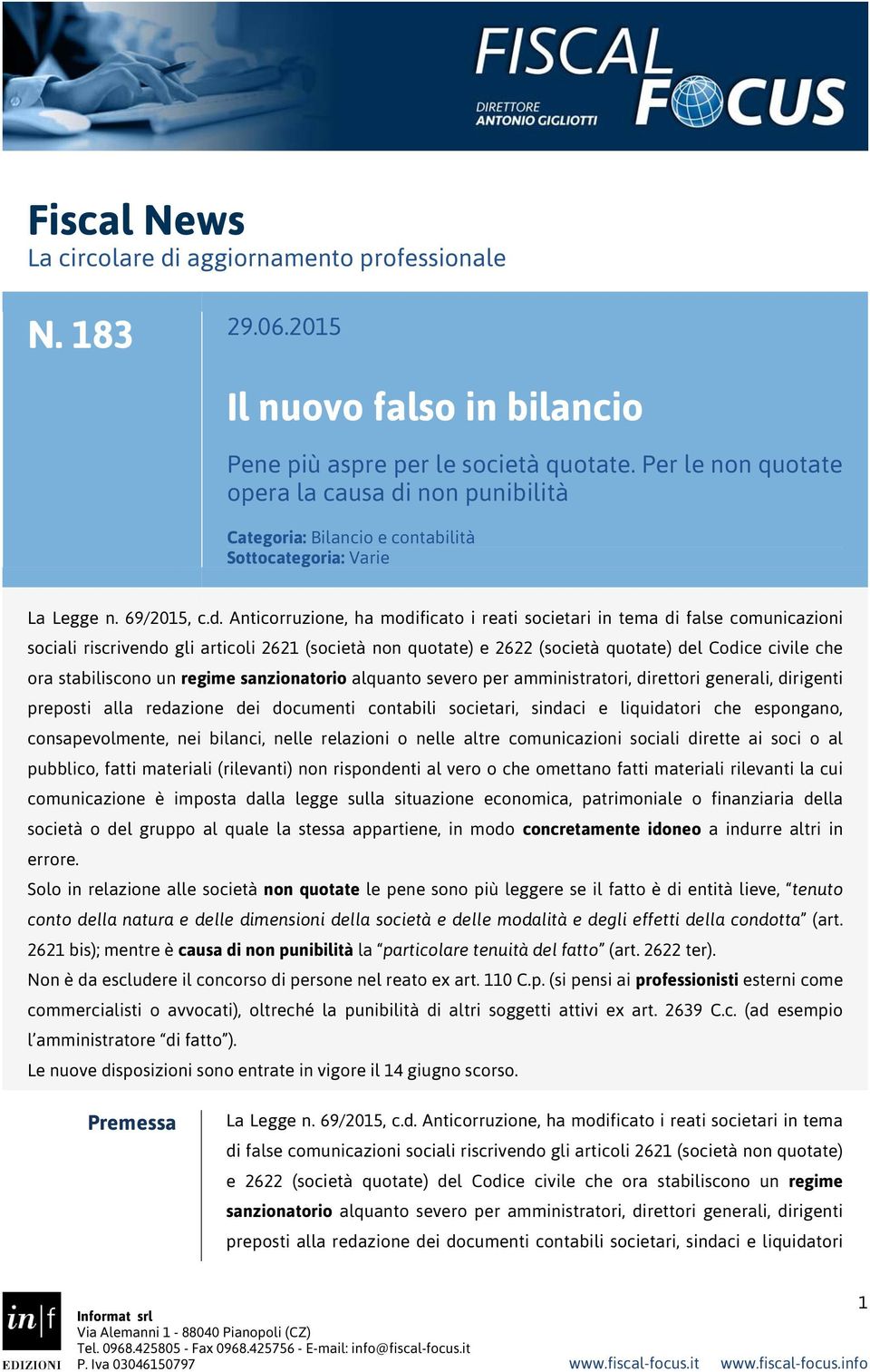 non punibilità Categoria: Bilancio e contabilità Sottocategoria: Varie La Legge n. 69/2015, c.d.