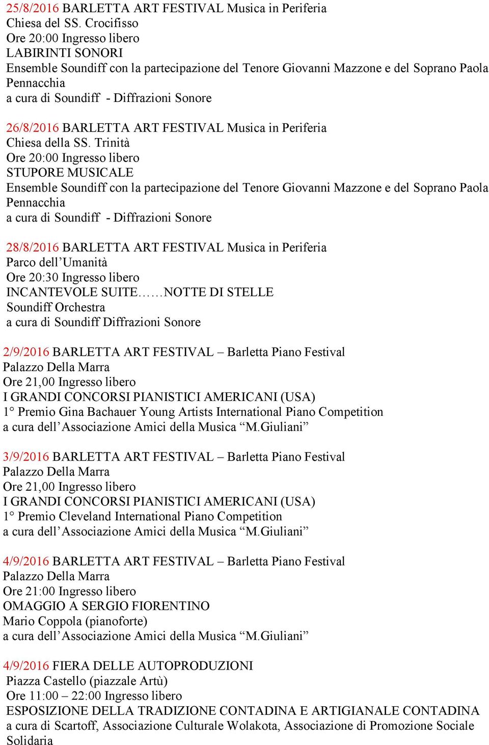 26/8/2016 BARLETTA ART FESTIVAL Musica in Periferia Chiesa della SS.