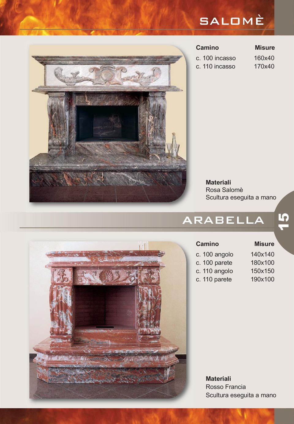 ARABELLA 15 c. 100 angolo 140x140 c.