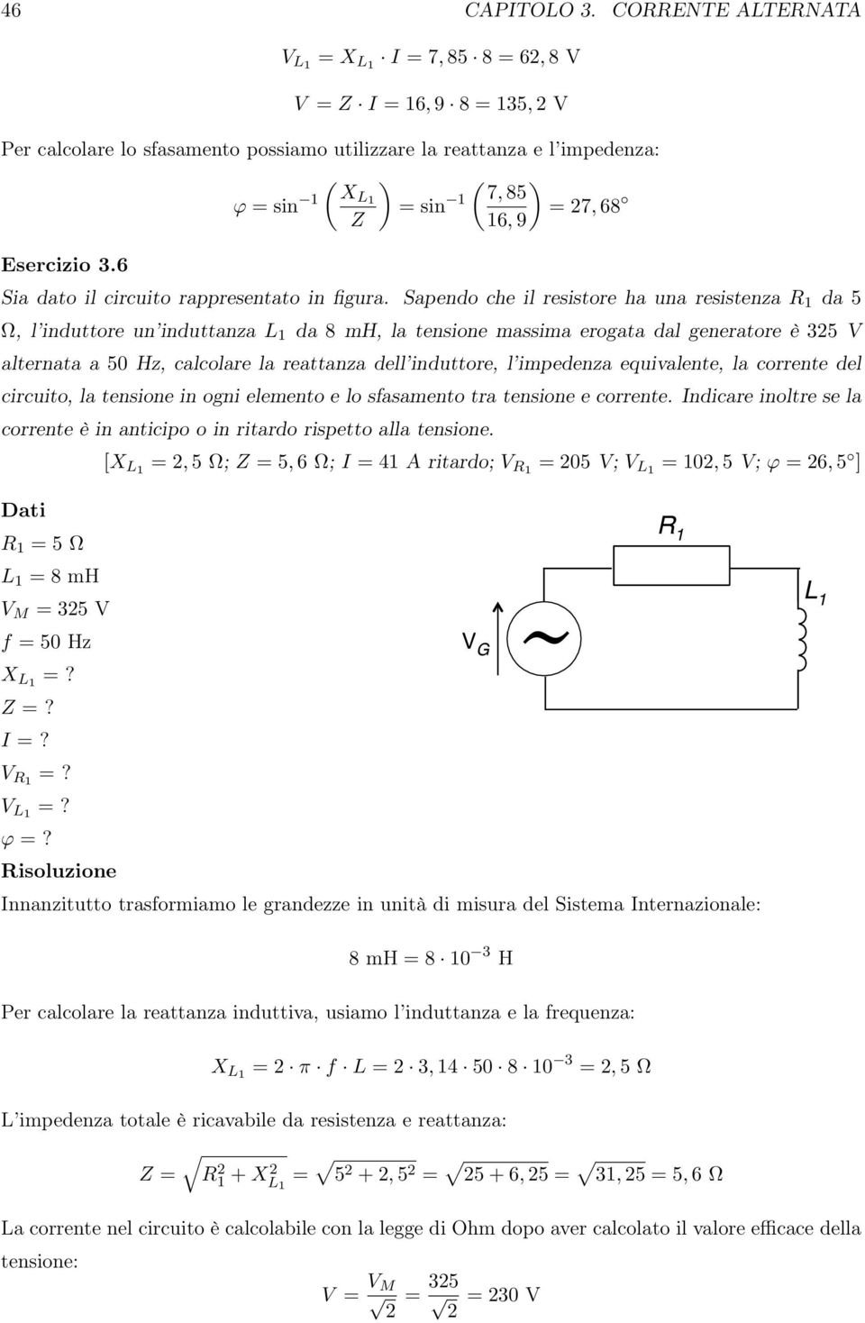 3.6 Sia dato il circuito rappresentato in figura.