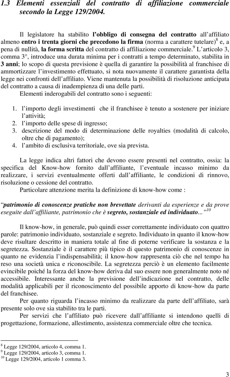 del contratto di affiliazione commerciale.