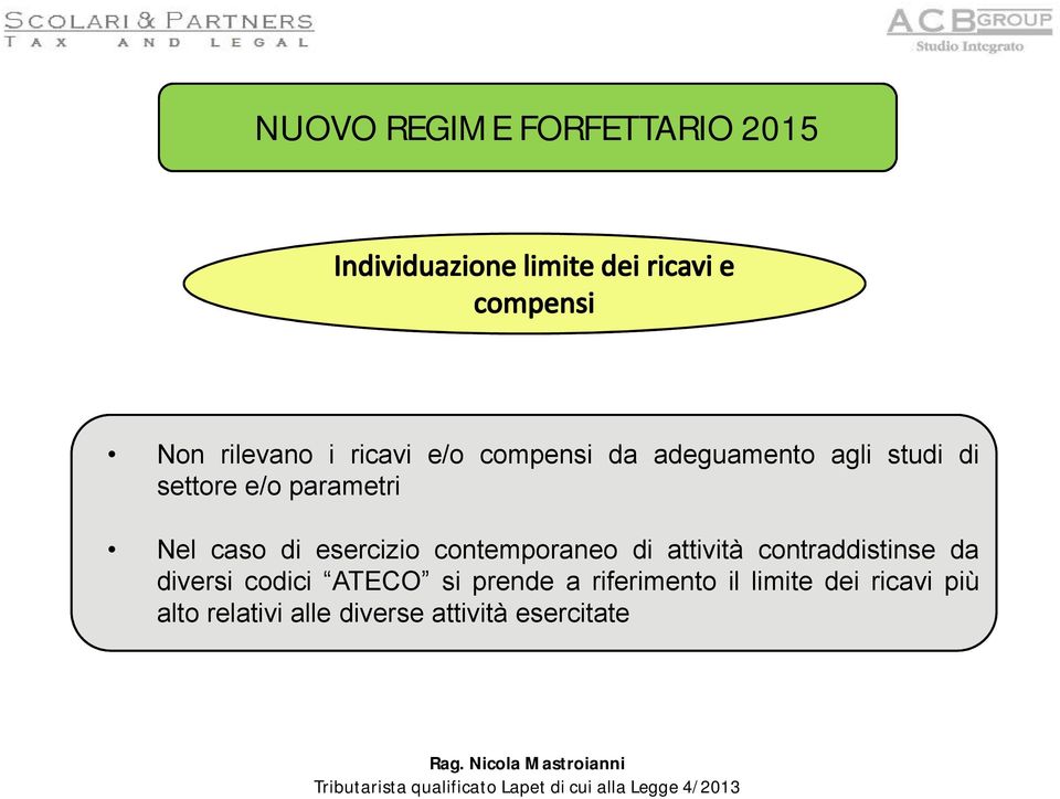 attività contraddistinse da diversi codici ATECO si prende a