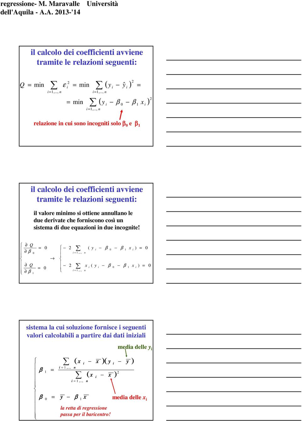 sstema la cu soluzoe forsce seguet valor calcolabl a partre da dat zal ( )( ) ( ),...,,.