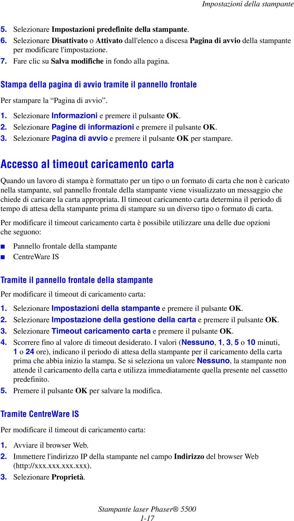 Selezionare Pagina di avvio e premere il pulsante OK per stampare.