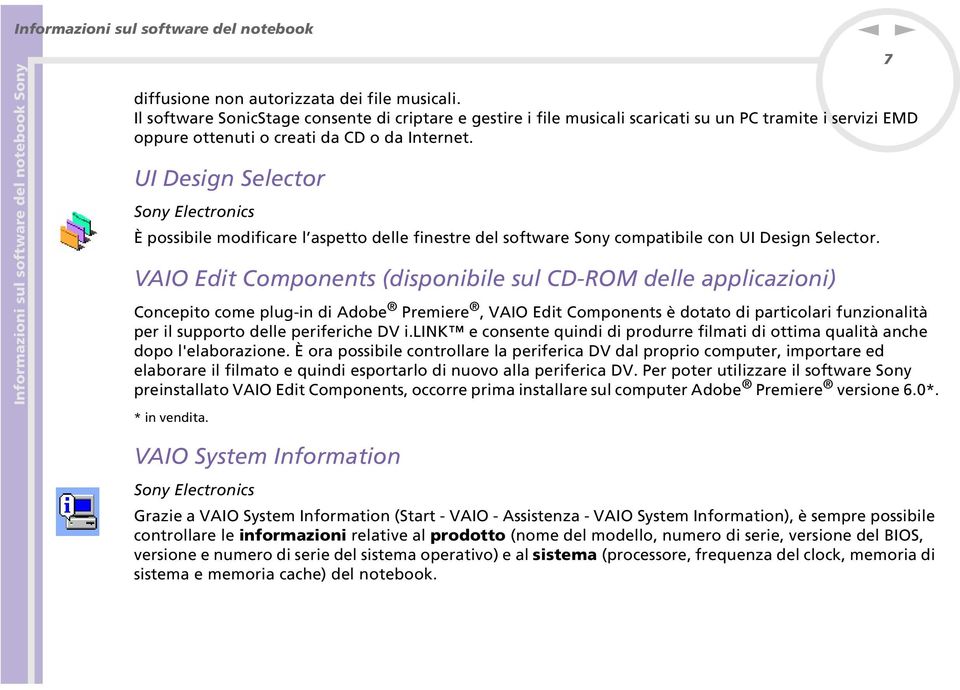 UI Desig Selector Soy Electroics È possibile modificare l aspetto delle fiestre del software Soy compatibile co UI Desig Selector.