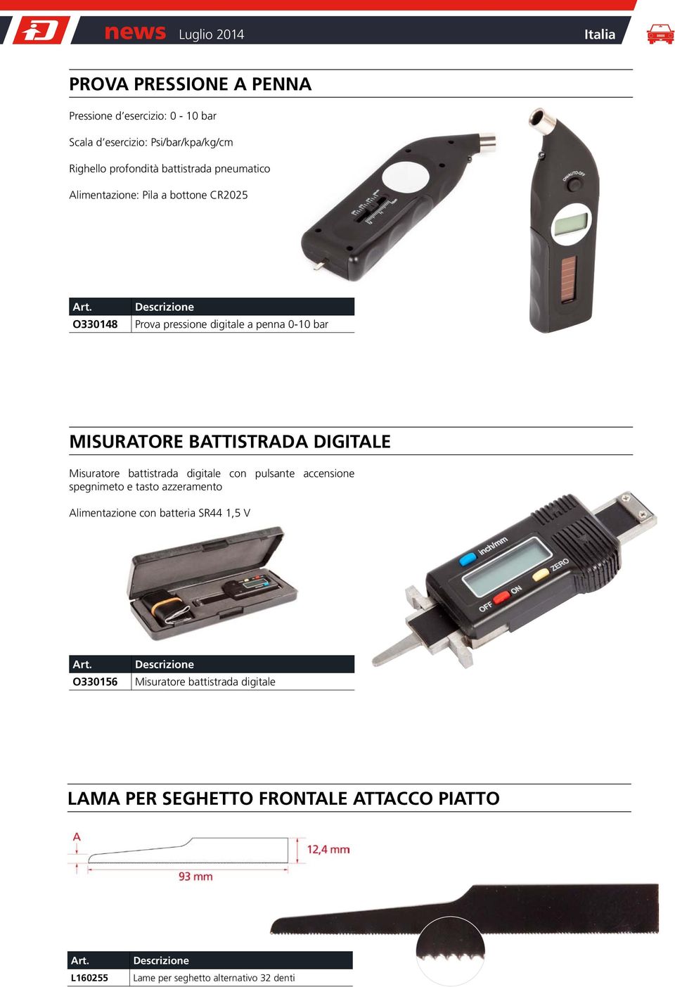 DIGITALE Misuratore battistrada digitale con pulsante accensione spegnimeto e tasto azzeramento Alimentazione con batteria